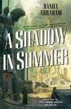 A Shadow in Summer : Book One of the Long Price Quartet (The Long Price Quartet)