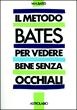 Cover of Il metodo Bates per vedere bene senza occhiali