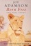 Cover of Born Free the complete 3 part text