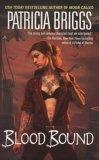 Blood Bound Mercy Thompson Series, Book 2