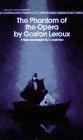 The Phantom of the Opera (Bantam Classics)