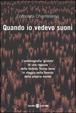 Cover of Quando io vedevo suoni