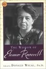 The Wisdom Of Eleanor Roosevelt (Wisdom Library)