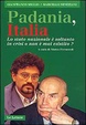 Cover of Padania, Italia