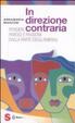 Cover of In direzione contraria. Pensieri, parole e passioni dalla parte degli animali