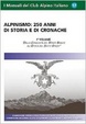 Cover of Alpinismo. 250 anni di storia e di cronache