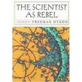 The Scientist as Rebel (New York Review Books Collection)