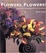 Cover of "Flowers, Flowers"