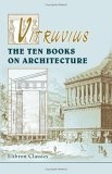 Vitruvius. The Ten Books on Architecture : Translated by Morris Hicky Morgan