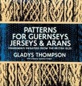 Patterns for Guernseys, Jerseys & Arans