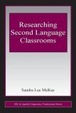 Cover of Researching Second Language Classrooms