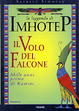Cover of La leggenda di Imhotep / Il volo del falcone