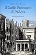 Cover of Il Caffè Pedrocchi di Padova