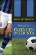 Cover of Manuale del perfetto interista
