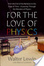 Cover of For the Love of Physics