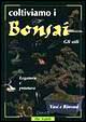 Cover of Coltiviamo i bonsai