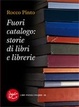 Cover of Fuori catalogo: storie di libri e librerie