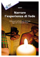 Cover of Narrare l'esperienza di fede