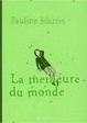 Cover of La meilleure du monde