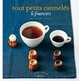 Cover of Tout petits cannelés and financiers