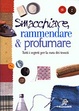 Cover of Smacchiare, rammendare & profumare