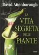 Cover of La vita segreta delle piante