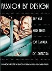 Passion by Design : The Art and Times of Tamara De Lempicka