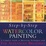 Cover of Step-By-Step Watercolor Painting