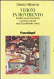 Cover of Visioni in movimento. Teorie dell'evoluzione e scienze sociali dall'Illuminismo a oggi