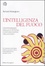 Cover of L'intelligenza del fuoco