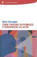 Cover of Come parlare in pubblico e convincere gli altri