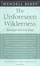 Cover of "The Unforeseen Wilderness"