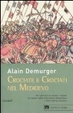 Cover of Crociate e crociati nel Medioevo
