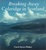 Cover of "Breaking Away"