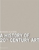 Cover of A History of 20th-Century Art (Paperback)