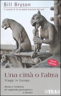 Più riguardo a Una città o l'altra