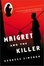 Cover of 'Maigret and the Killer'