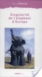 Cover of Singularité de l'éléphant d'Europe