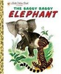 The Saggy Baggy Elephant (Little Golden Book)
