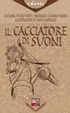Cover of Il cacciatore di suoni