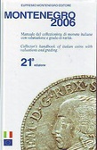 Montenegro 2006 Manuale del collezionista di monete italiane con valutazione e grado di rarità