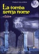 Cover of La tomba senza nome