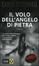 Cover of Il volo dell'angelo di pietra