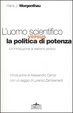 Cover of L'uomo scientifico versus la politica di potenza