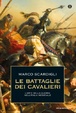 Cover of Le battaglie dei cavalieri