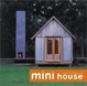Cover of Mini House