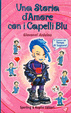 Cover of Una storia d'amore con i capelli blu