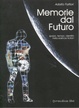 Cover of Memorie dal futuro
