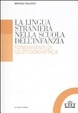 Cover of La lingua straniera nella scuola dell'infanzia. Fondamenti di glottodidattica