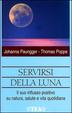 Cover of Servirsi della luna